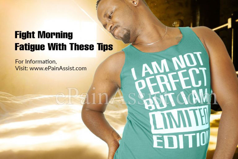 Fight Morning Fatigue With These Tips