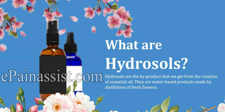 What are Hydrosols: Uses, Benefits, Side Effects and Ways to Make Your Own Hydrosols