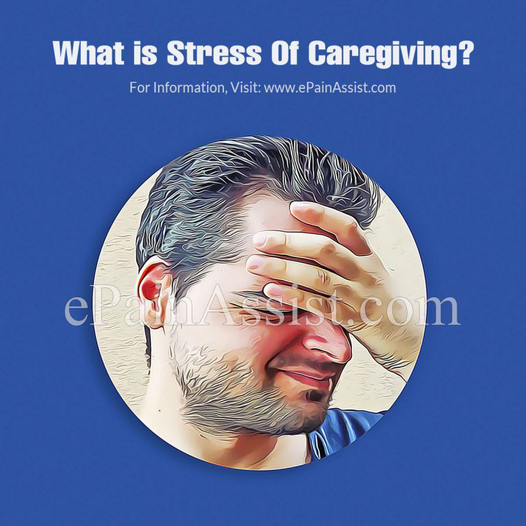 Stress Of Caregiving: Signs, Symptoms, Its Affect on Health, Preventive Measures