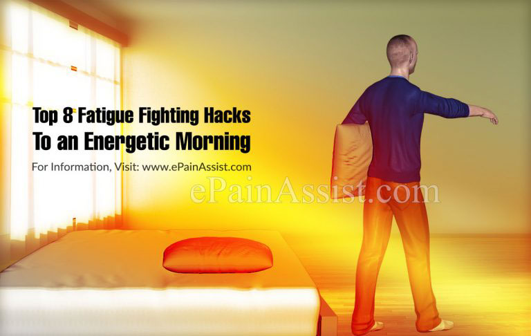 Top 8 Fatigue Fighting Hacks to an Energetic Morning