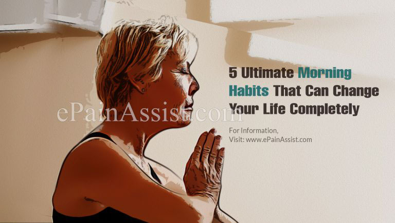 5 Ultimate Morning Habits That Can Change Your Life Completely