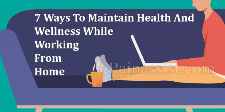 7 Ways To Maintain Health And Wellness While Working From Home