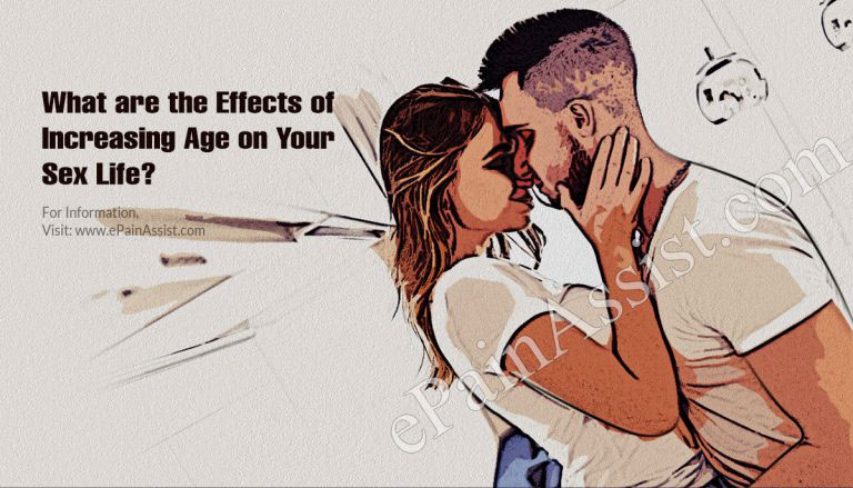 What are the Effects of Increasing Age on Your Sex Life?