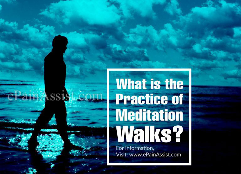 What is the Practice of Meditation Walks  & What Are Its Benefits