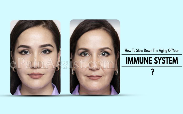 How To Slow Down The Aging Of Your Immune System?