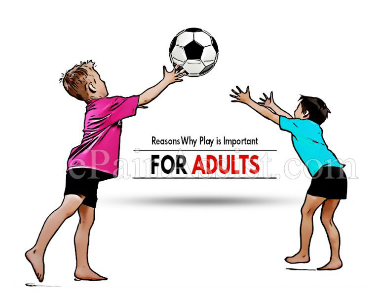 7 Reasons Why Play is Important For Adults