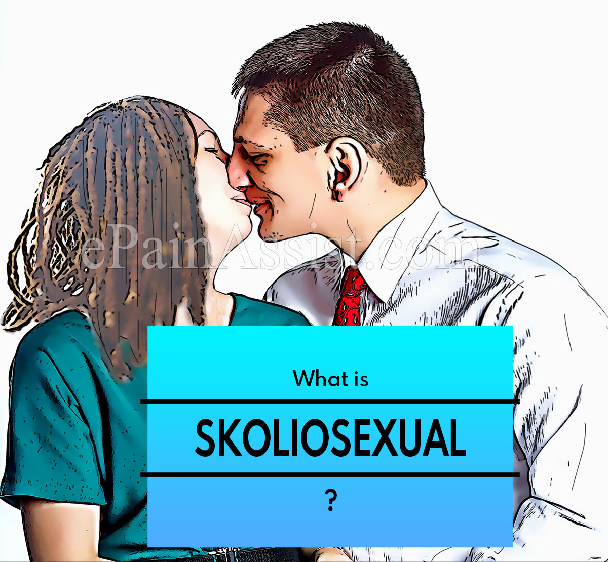 What is Skoliosexual?