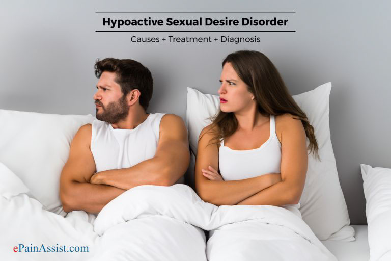 Hypoactive Sexual Desire Disorder: Definition, Causes, Treatment, Diagnosis