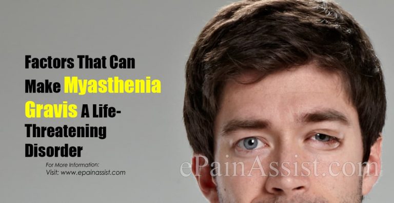 Factors That Can Make Myasthenia Gravis A Life-Threatening Disorder