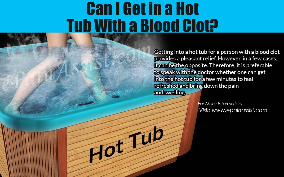 Can I Get in a Hot Tub With a Blood Clot?