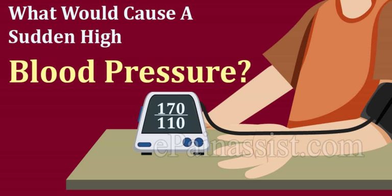 What Would Cause A Sudden High Blood Pressure?