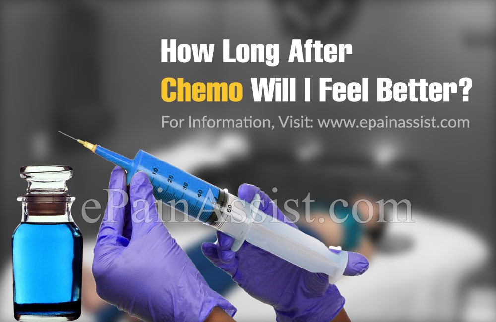 How Long After Chemo Will I Feel Better?