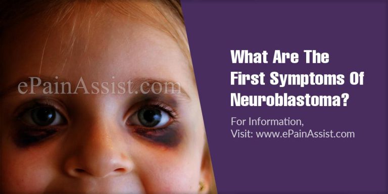 What Are The First Symptoms Of Neuroblastoma & How Do You Test For It?