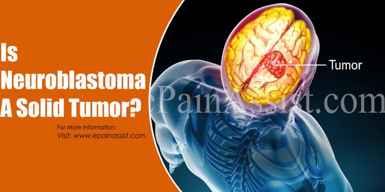 Is Neuroblastoma A Solid Tumor & Is It A Brain Cancer?