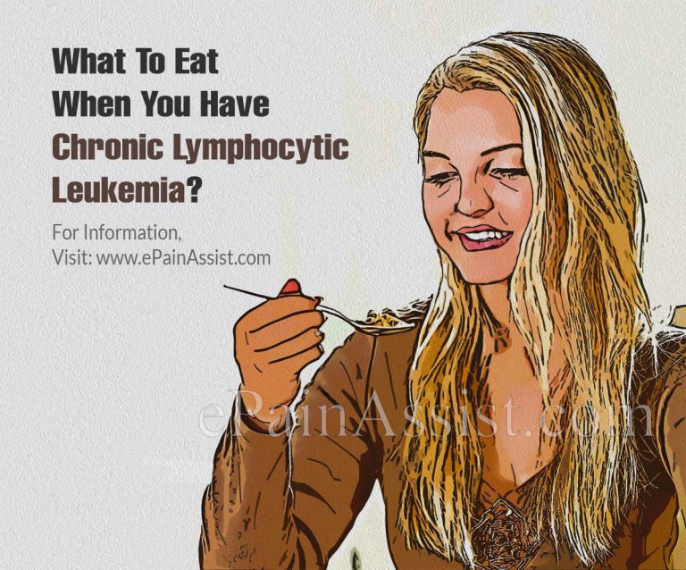 What To Eat When You Have Chronic Lymphocytic Leukemia?