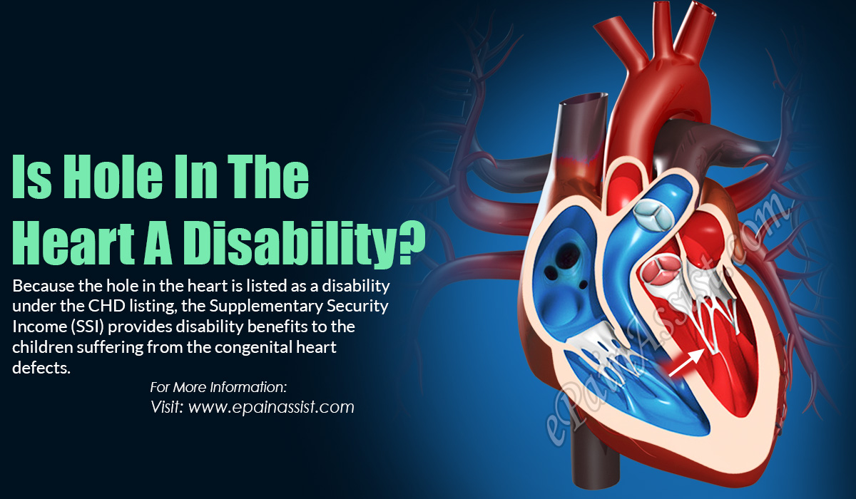 Is Hole In The Heart A Disability?