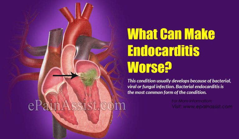 What Can Make Endocarditis Worse?