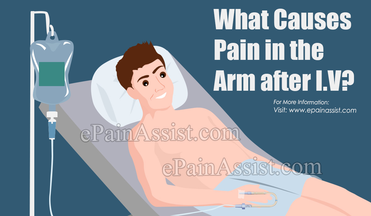 What Causes Pain in the Arm after I.V?