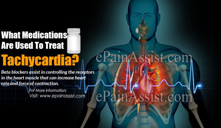 What Medications Are Used To Treat Tachycardia?