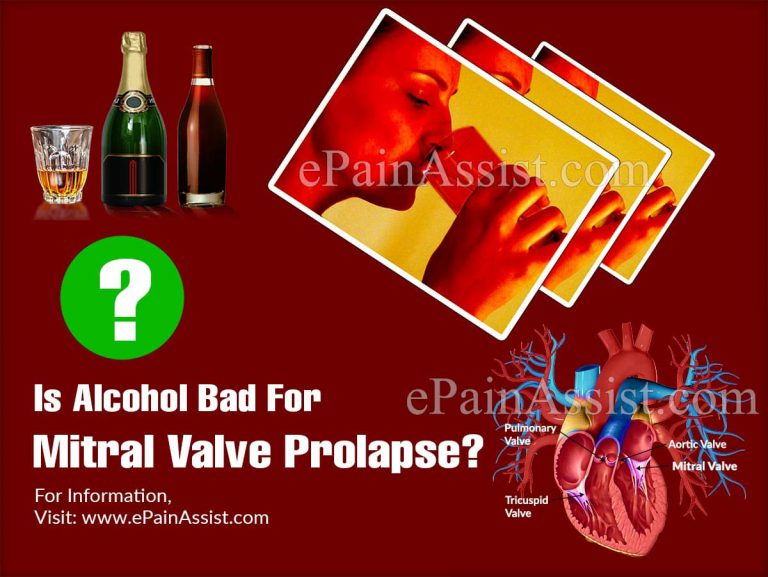 Is Alcohol Bad For Mitral Valve Prolapse?