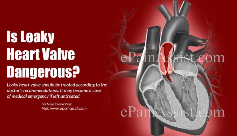 Is Leaky Heart Valve Dangerous?