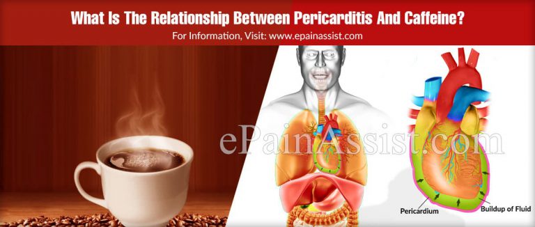 What Is The Relationship Between Pericarditis And Caffeine?