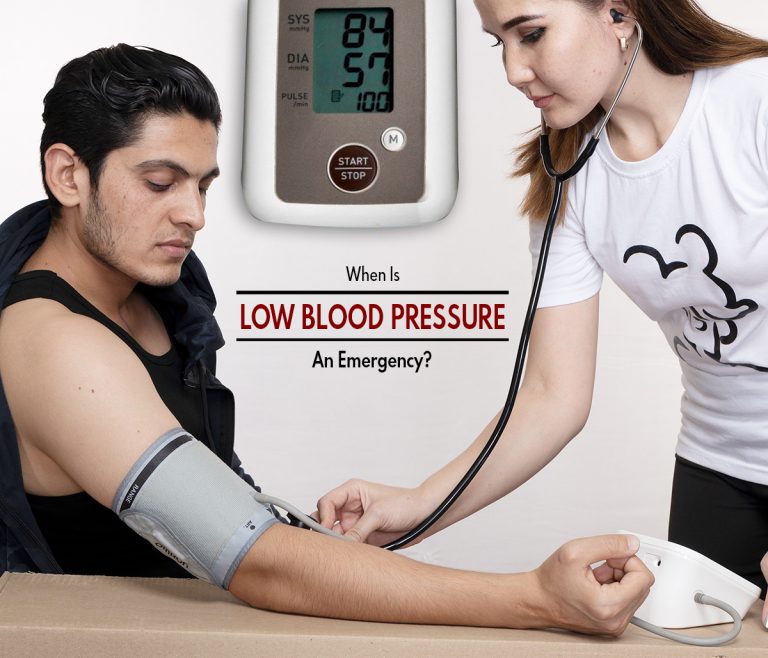 When Is Low Blood Pressure An Emergency And What To Do To Prevent And Manage It?