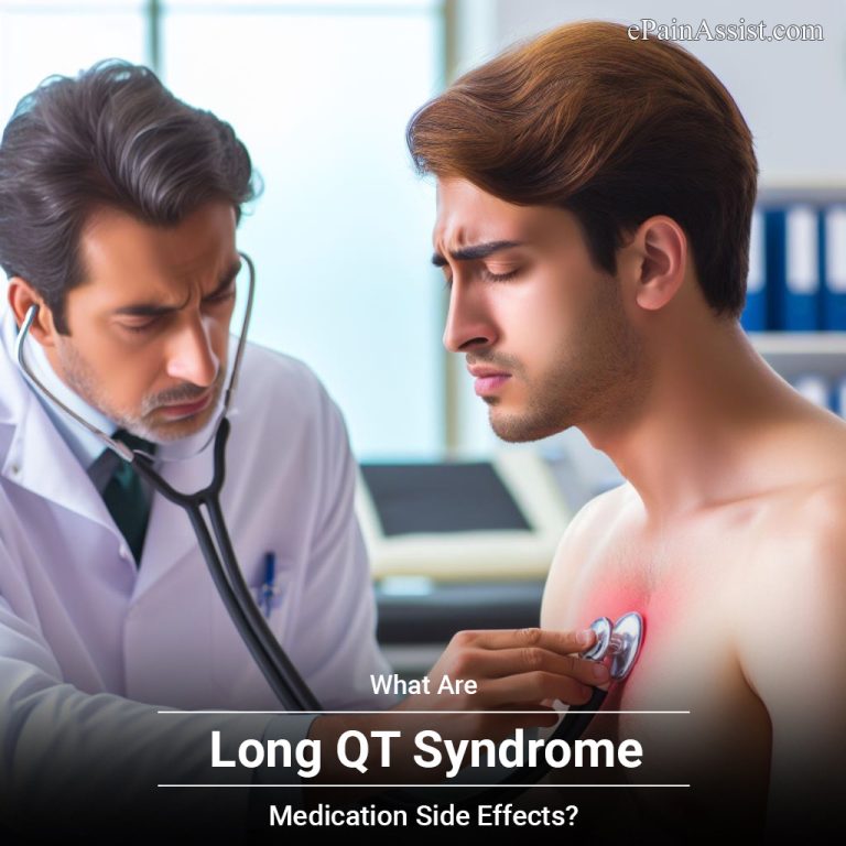 What Are The Long QT Syndrome Medication Side Effects?
