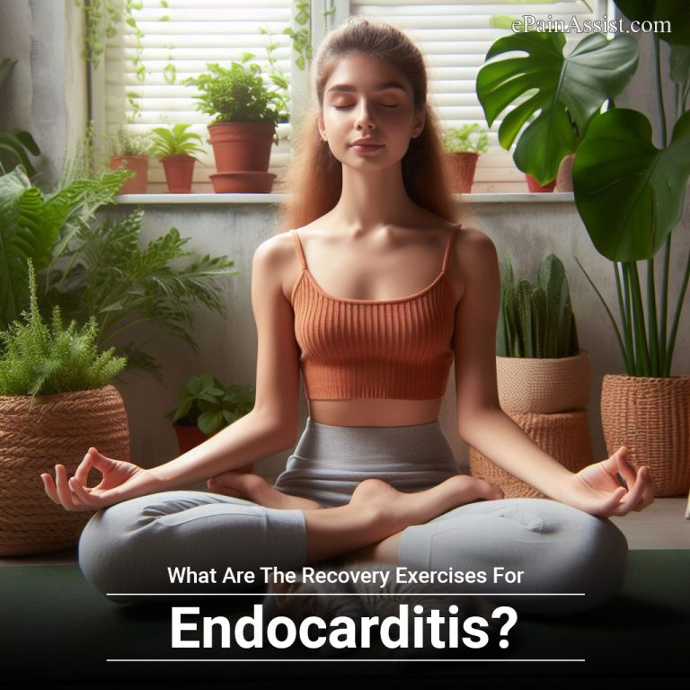 What Are The Recovery Exercises For Endocarditis?