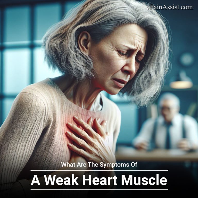 What Are The Symptoms Of A Weak Heart Muscle?
