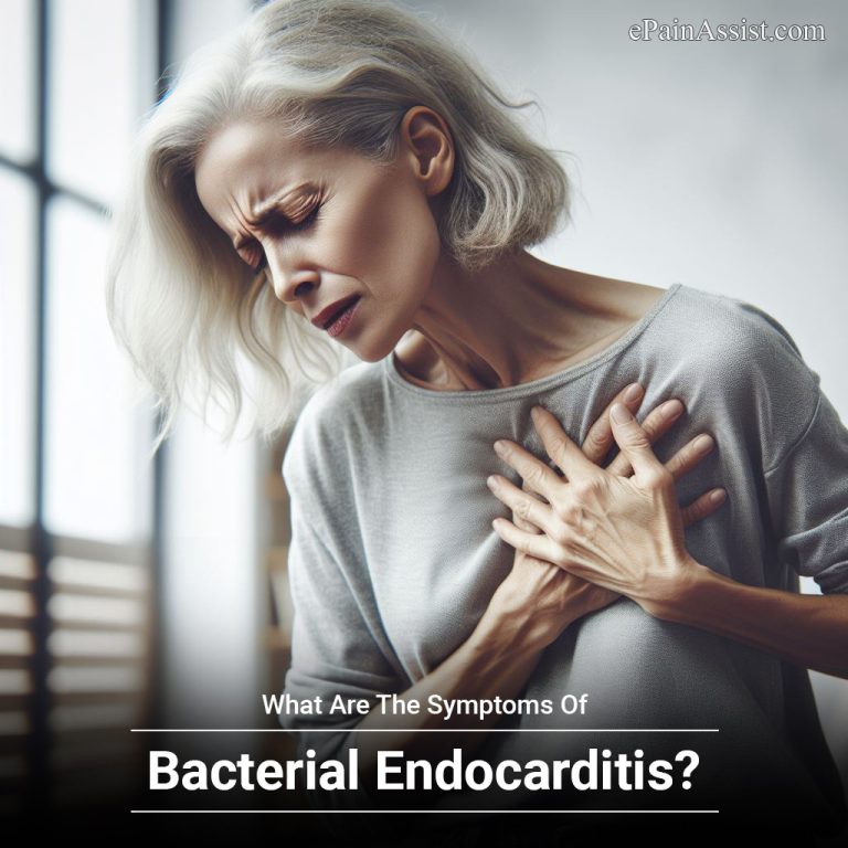 What Are The Symptoms Of Bacterial Endocarditis?