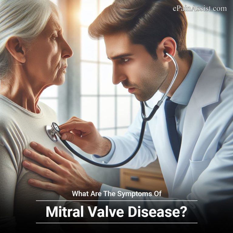 What Are The Symptoms Of Mitral Valve Disease?
