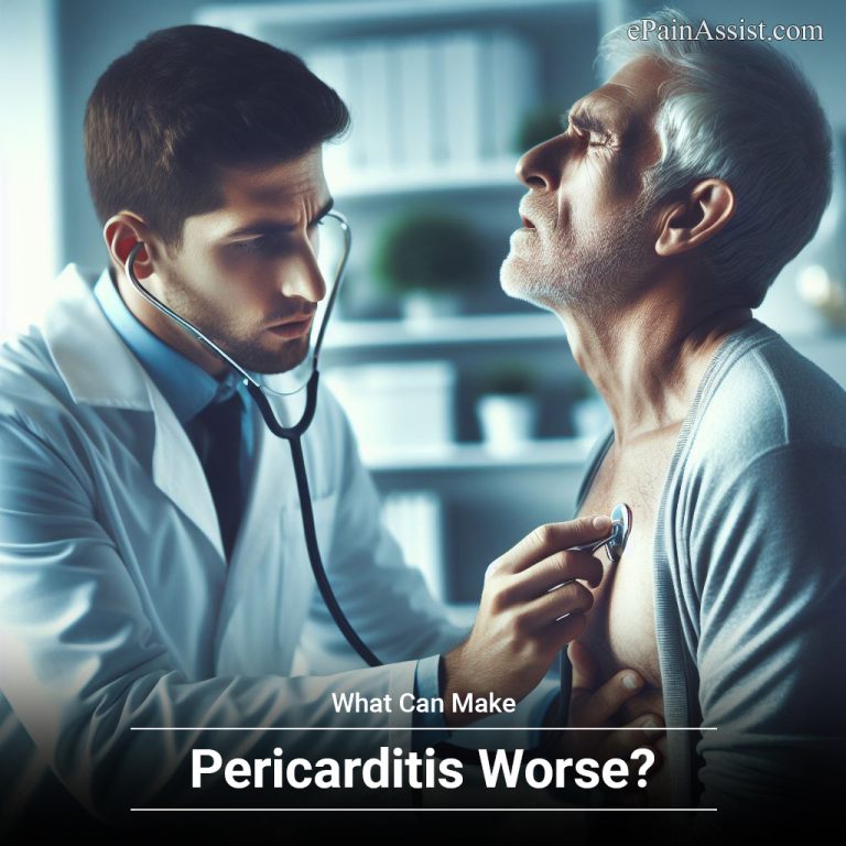 What Can Make Pericarditis Worse?