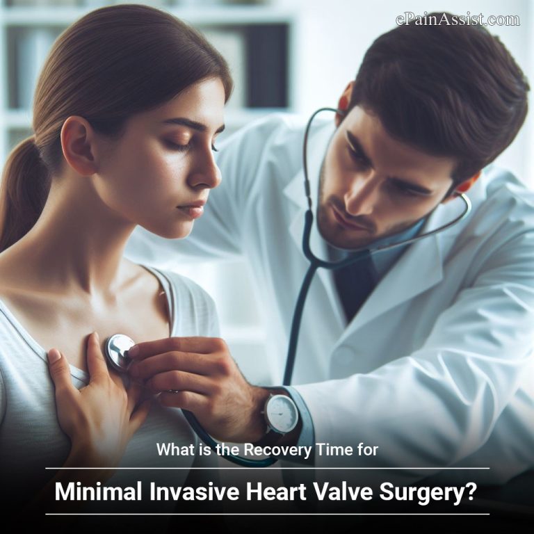 What is the Recovery Time for Minimal Invasive Heart Valve Surgery?
