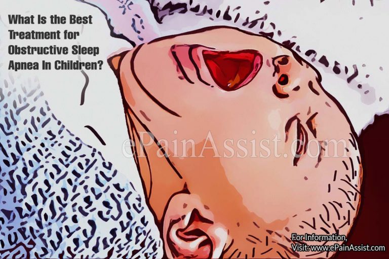 What Is the Best Treatment for Obstructive Sleep Apnea In Children?