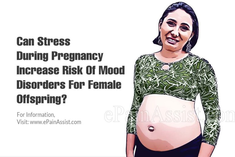 Can Stress During Pregnancy Increase Risk Of Mood Disorders For Female Offspring?