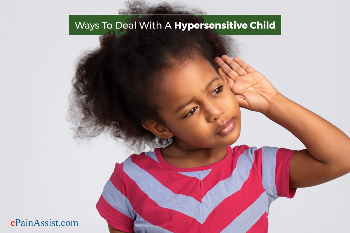 Ways To Deal With A Hypersensitive Child