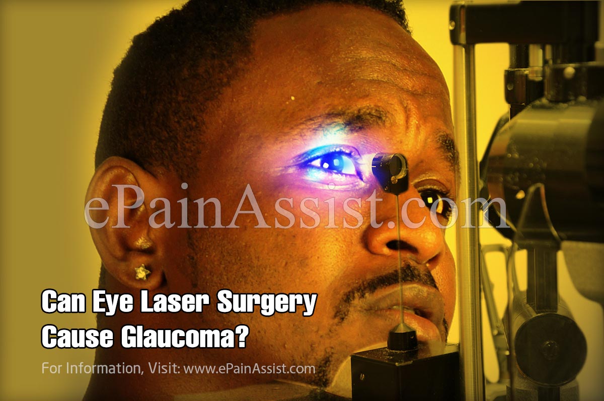 Can Eye Laser Surgery Cause Glaucoma?