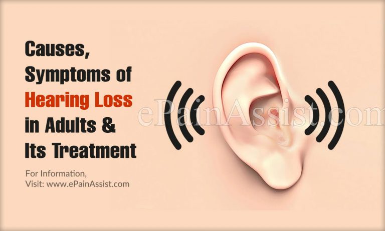 Causes, Symptoms of Hearing Loss in Adults & Its Treatment