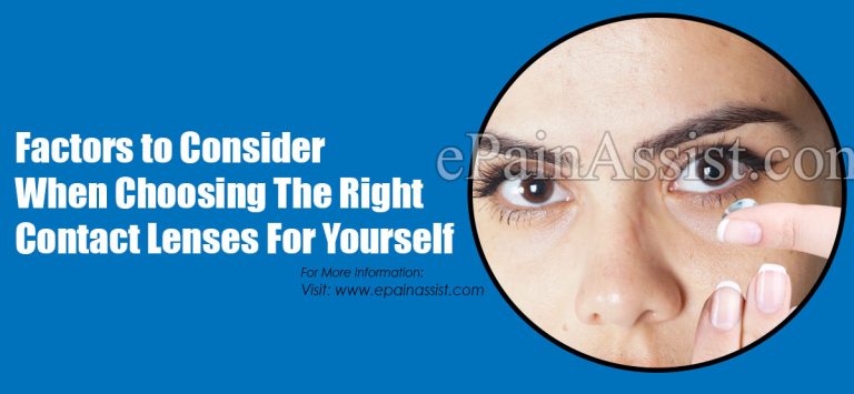 Factors to Consider When Choosing The Right Contact Lenses For Yourself