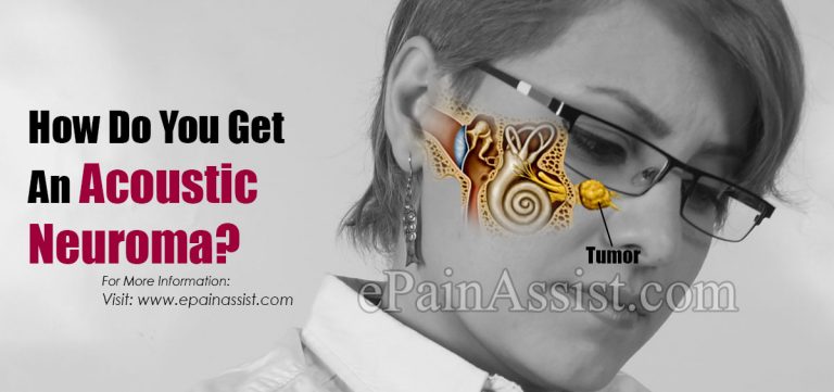 How Do You Get An Acoustic Neuroma & Can It Be Cured?