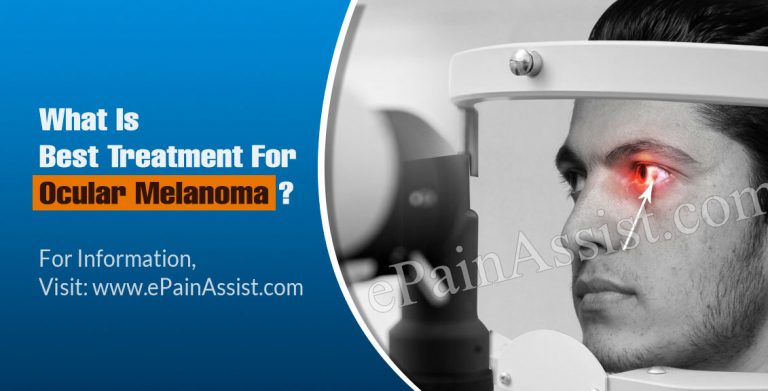 What Is The Best Treatment For Ocular Melanoma?