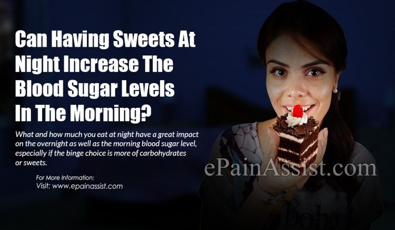 Can Having Sweets At Night Increase The Blood Sugar Levels In The Morning?