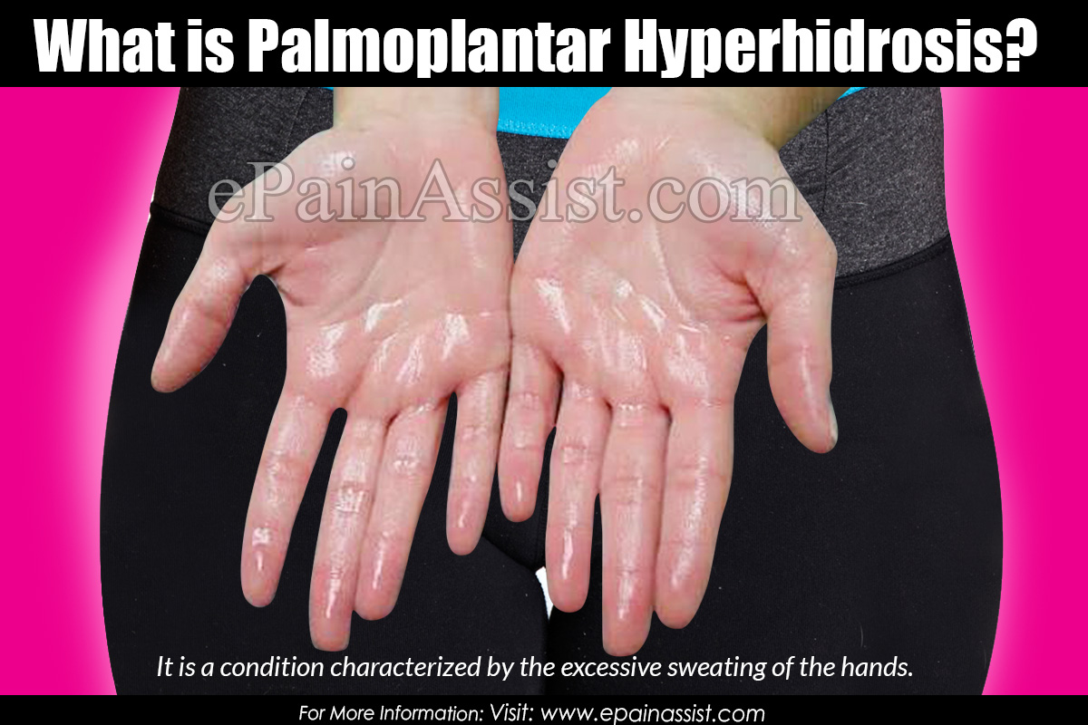 What is Palmoplantar Hyperhidrosis?