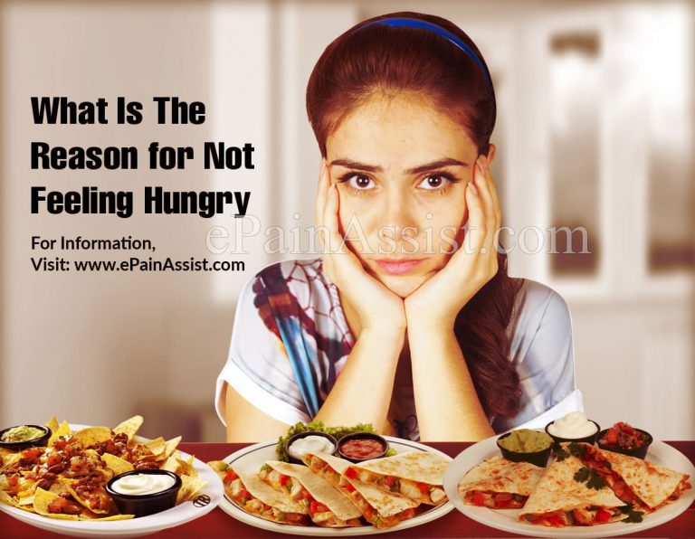 What Is The Reason for Not Feeling Hungry?