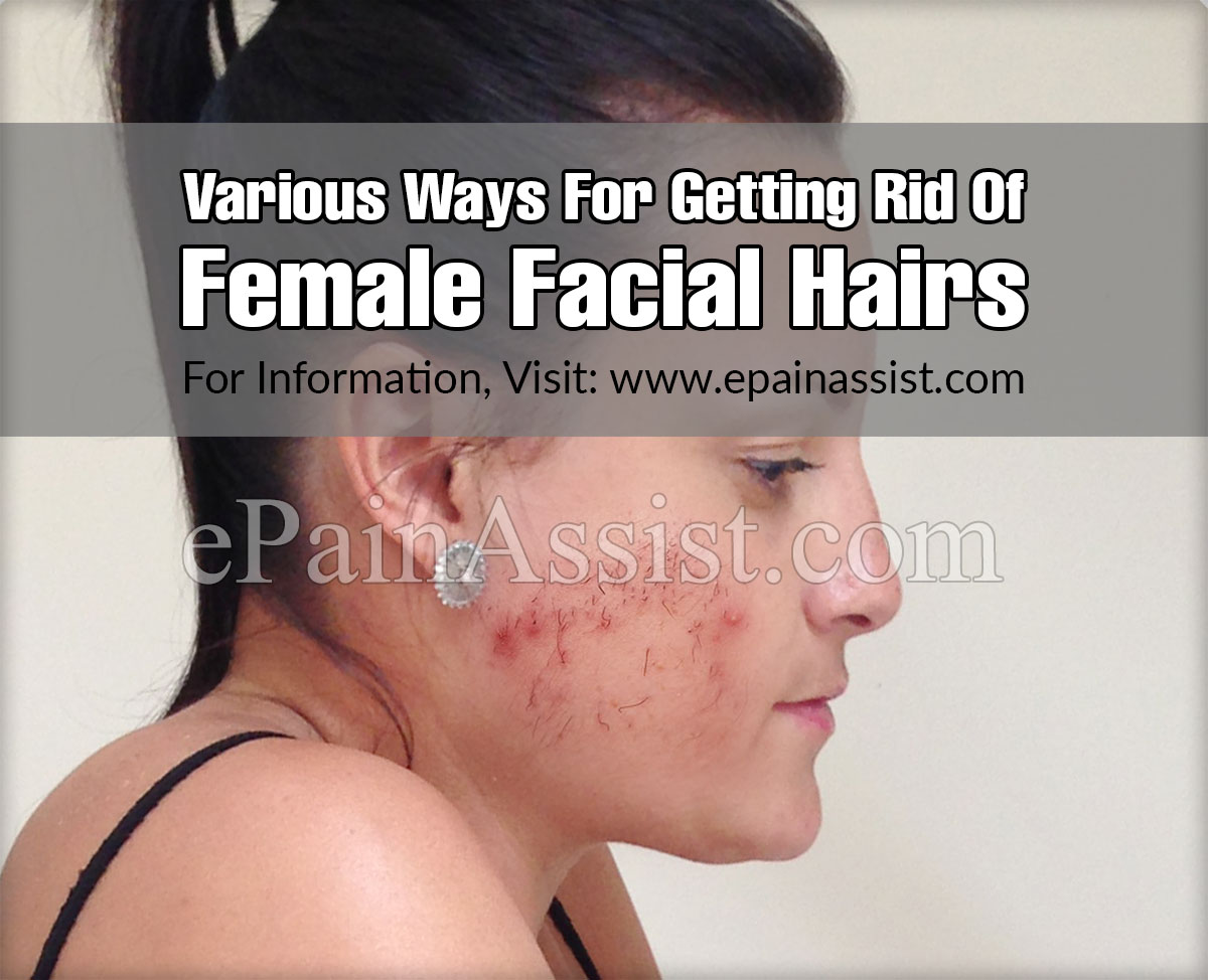 Various Ways For Getting Rid Of Female Facial Hairs