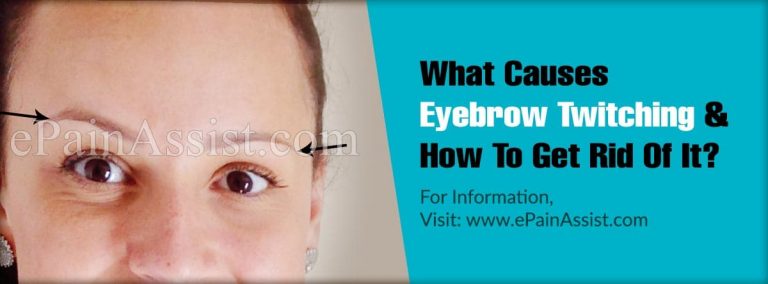 What Causes Eyebrow Twitching And How To Get Rid Of It?