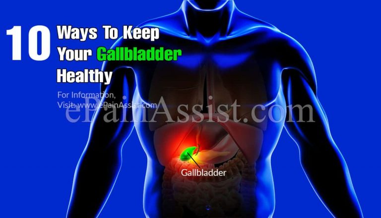 10 Ways To Keep Your Gallbladder Healthy