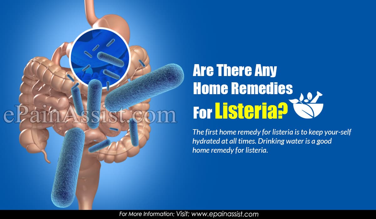 Are There Any Home Remedies For Listeria?