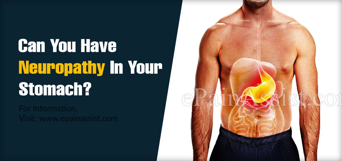 Can You Have Neuropathy In Your Stomach?